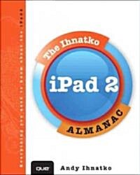 The Ihnatko iPad 2 Almanac (Paperback)
