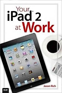 Your iPad 2 at Work (Paperback)