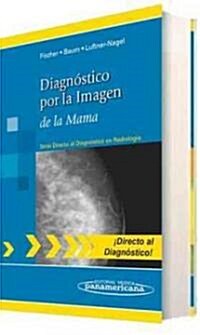 Diagnostico por la imagen de la mama / Direct Diagnosis in Radiology: Breast Imaging (Paperback, Translation)