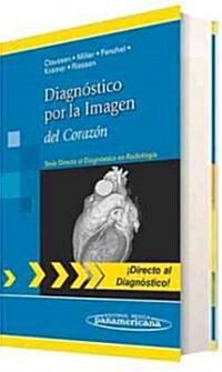 Diagnostico por la imagen del corazon / Direct Diagnosis in Radiology: Cardiac Imaging (Paperback, Translation)