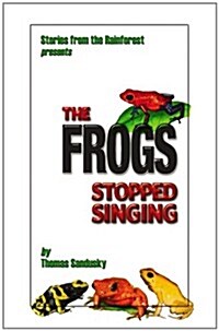 The Frogs Stopped Singing (Paperback)