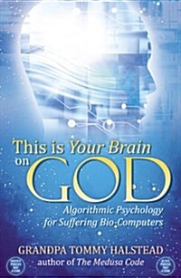 This Is Your Brain on God (Paperback)