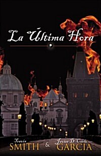 La Ultima Hora (Paperback)