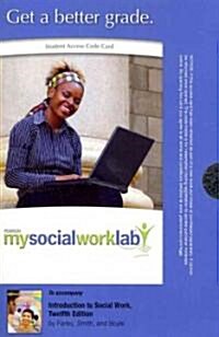 Mysocialworklab Without Pearson Etext -- Standalone Access Card -- For Introduction to Social Work (Hardcover, 12, Revised)