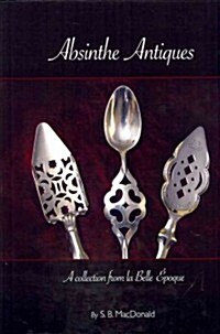 Absinthe Antiques (Hardcover)