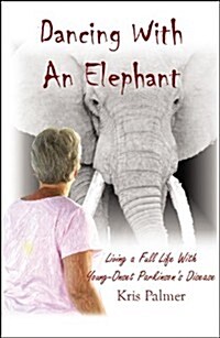 Dancing with an Elephant (Paperback)