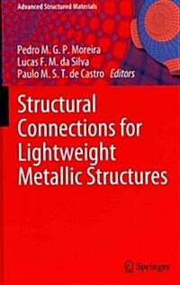 Structural Connections for Lightweight Metallic Structures (Hardcover)