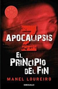 El Principio Del Fin / The Beginning of the End (Paperback)