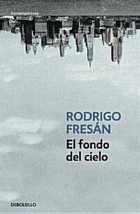 El fondo del cielo / The Bottom of the Sky (Paperback)