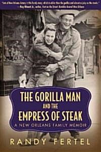 The Gorilla Man and the Empress of Steak (Hardcover)