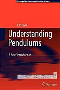 Understanding Pendulums: A Brief Introduction (Hardcover, 2011)