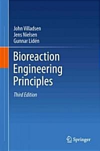 Bioreaction Engineering Principles (Hardcover, 3, 2011)