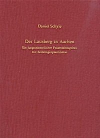 Der Lousberg in Aachen (Hardcover)