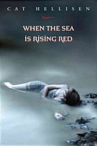 When the Sea Is Rising Red (Hardcover)