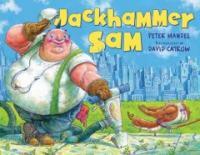 Jackhammer Sam (Hardcover)
