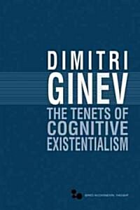 The Tenets of Cognitive Existentialism: Volume 42 (Hardcover)