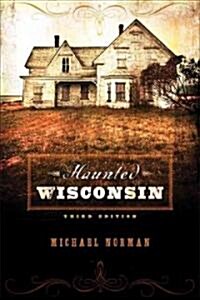 Haunted Wisconsin (Paperback, 3)