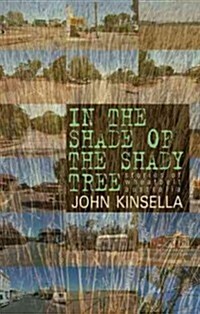 In the Shade of the Shady Tree: Stories of Wheatbelt Australia (Hardcover)