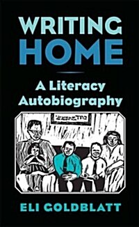 Writing Home: A Literacy Autobiography (Paperback)