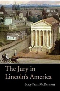 The Jury in Lincolns America (Hardcover)