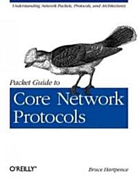 Packet Guide to Core Network Protocols (Paperback)