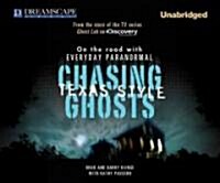 Chasing Ghosts, Texas Style: On the Road with Everyday Paranormal (Audio CD)