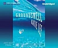 Groundswell (Audio CD, Unabridged)