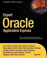 Expert Oracle Application Express (Paperback)