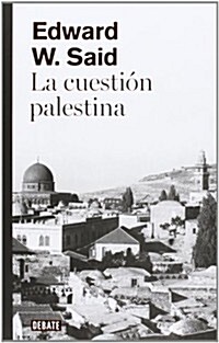 La Cuestion Palestina / The Question Of Palestine (Paperback)