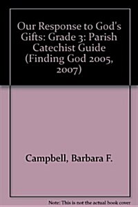 Our Response to Gods Gifts (Paperback, Spiral, Teachers Guide)