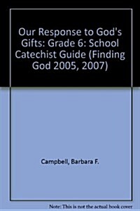 Our Response to Gods Gifts (Paperback, Spiral, Teachers Guide)