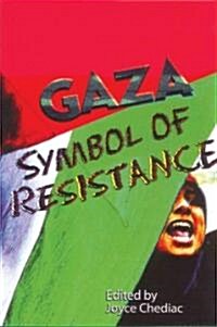 Gaza: Symbol of Resistance (Paperback)