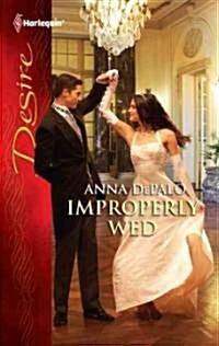 Improperly Wed (Paperback)