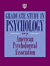 Graduate Study in Psychology 2012 (Paperback, 1st)