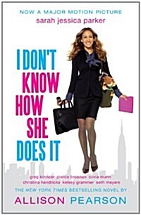 [중고] I Dont Know How She Does It (Movie Tie-In Edition) (Paperback, Movie Tie-In)