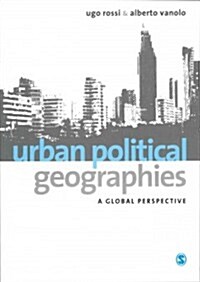 Urban Political Geographies : A Global Perspective (Paperback)