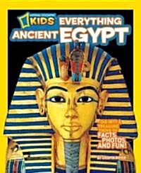 National Geographic Kids Everything Ancient Egypt (Library Binding)