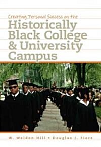 Creating Personal Success on the Historically Black College and University Campus (Paperback)