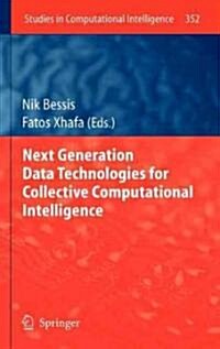 Next Generation Data Technologies for Collective Computational Intelligence (Hardcover)
