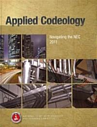 Applied Codeology: Navigating the NEC 2011 (Hardcover, 3)