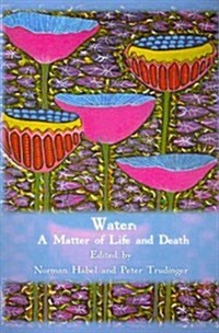 Water: A Matter of Life and Death (Paperback)