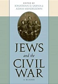 Jews and the Civil War: A Reader (Paperback)