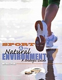 Sport & the Natural Environment (Paperback)