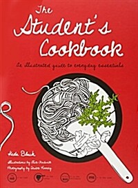 Students Cookbook: An Illustrated Guide to Everyday Essentials (Hardcover)