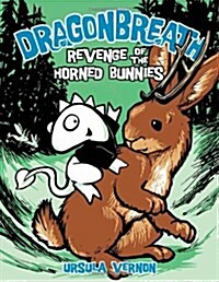 Dragonbreath #6: Revenge of the Horned Bunnies (Hardcover)