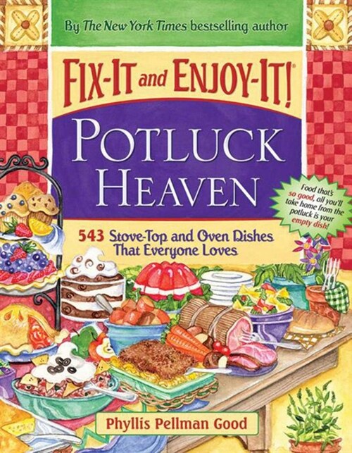 Fix-It and Enjoy-It Potluck Heaven: 543 Stove-Top Oven Dishes That Everyone Loves (Hardcover)