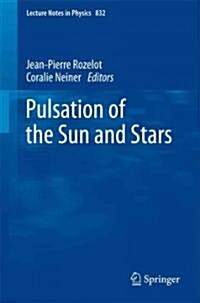 The Pulsations of the Sun and the Stars (Paperback)