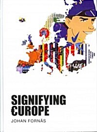 Signifying Europe (Hardcover)