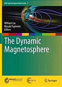 The Dynamic Magnetosphere (Hardcover)
