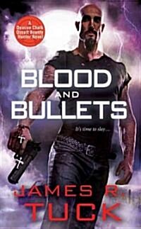 Blood and Bullets (Mass Market Paperback)